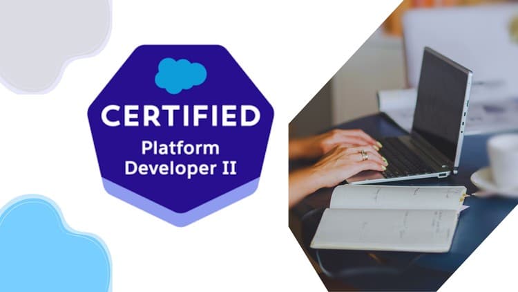 Salesforce Certified Platform Developer 2