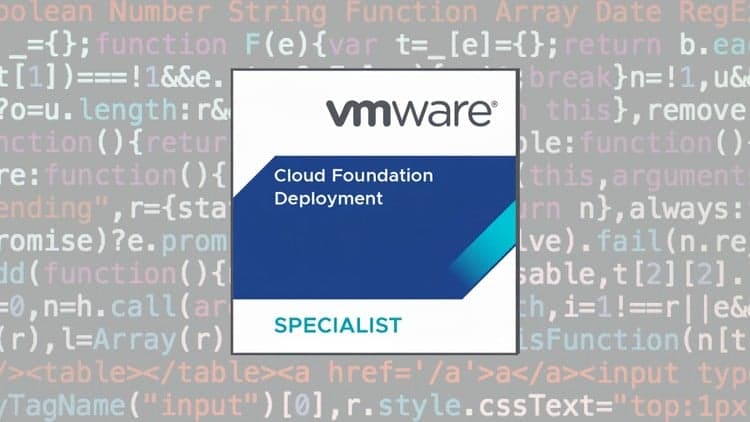 VMware Cloud Foundation Deployment Specialist Exams
