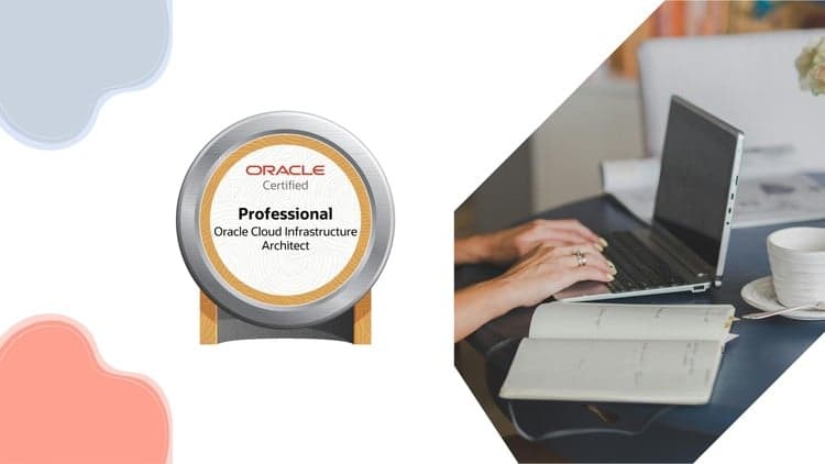 Oracle Cloud Infrastructure Architect Professional Exams