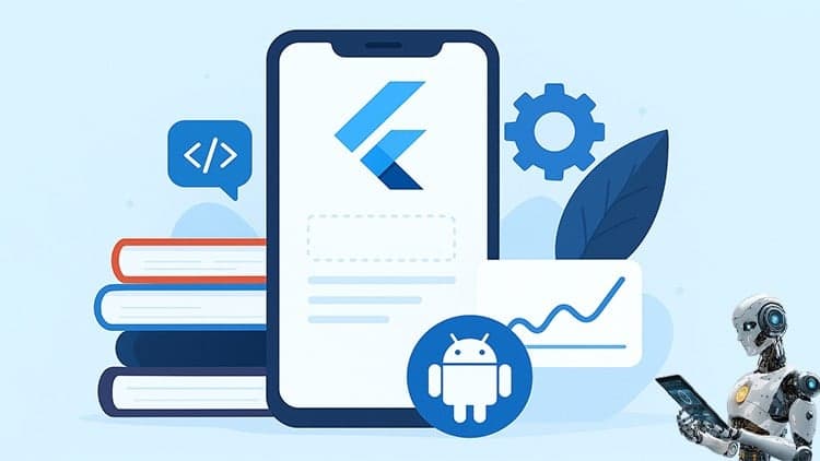 Flutter Masterclass: Build Android and iOS Apps from Scratch