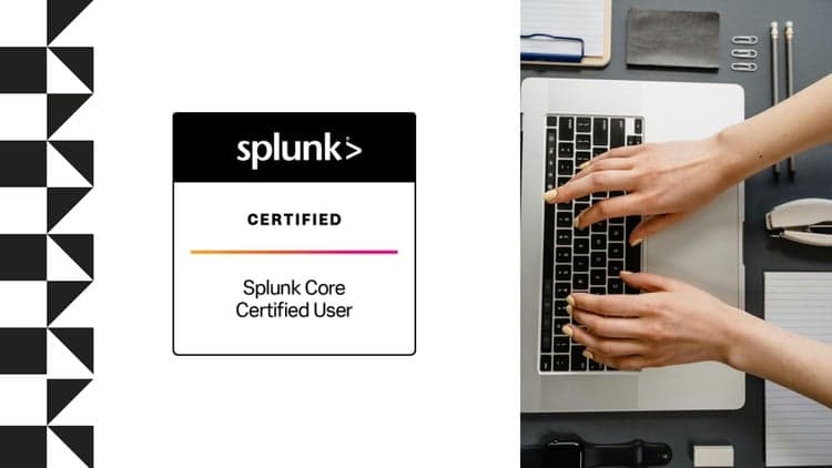 Splunk Core Certified User Practice Exams