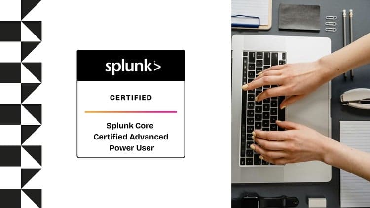 Splunk Core Certified Advanced Power User Practice Exams
