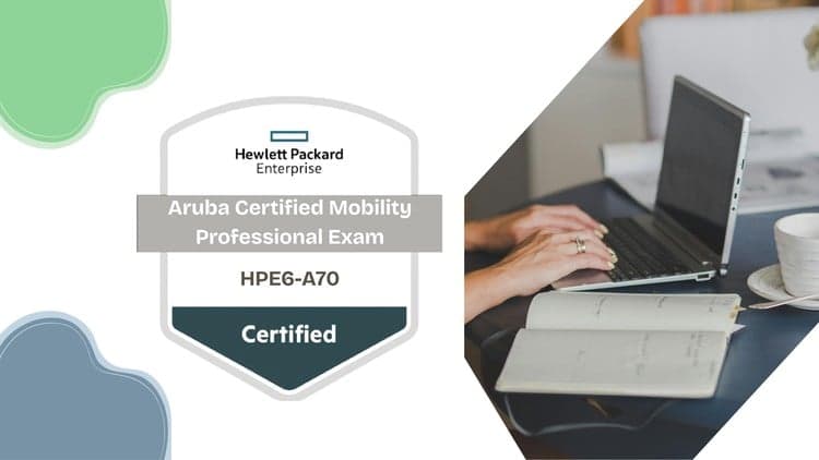 Aruba Certified Mobility Professional Practice Exam