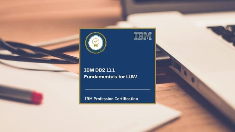 IBM DB2 11.1 Fundamentals for LUW Practice Exams