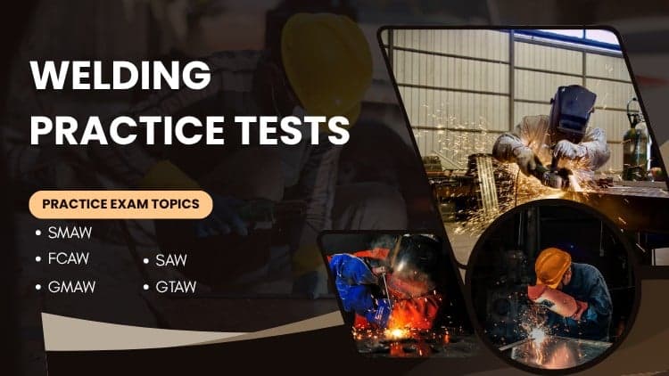 Welding Practice Tests: SMAW, FCAW, SAW, GTAW & GMAW